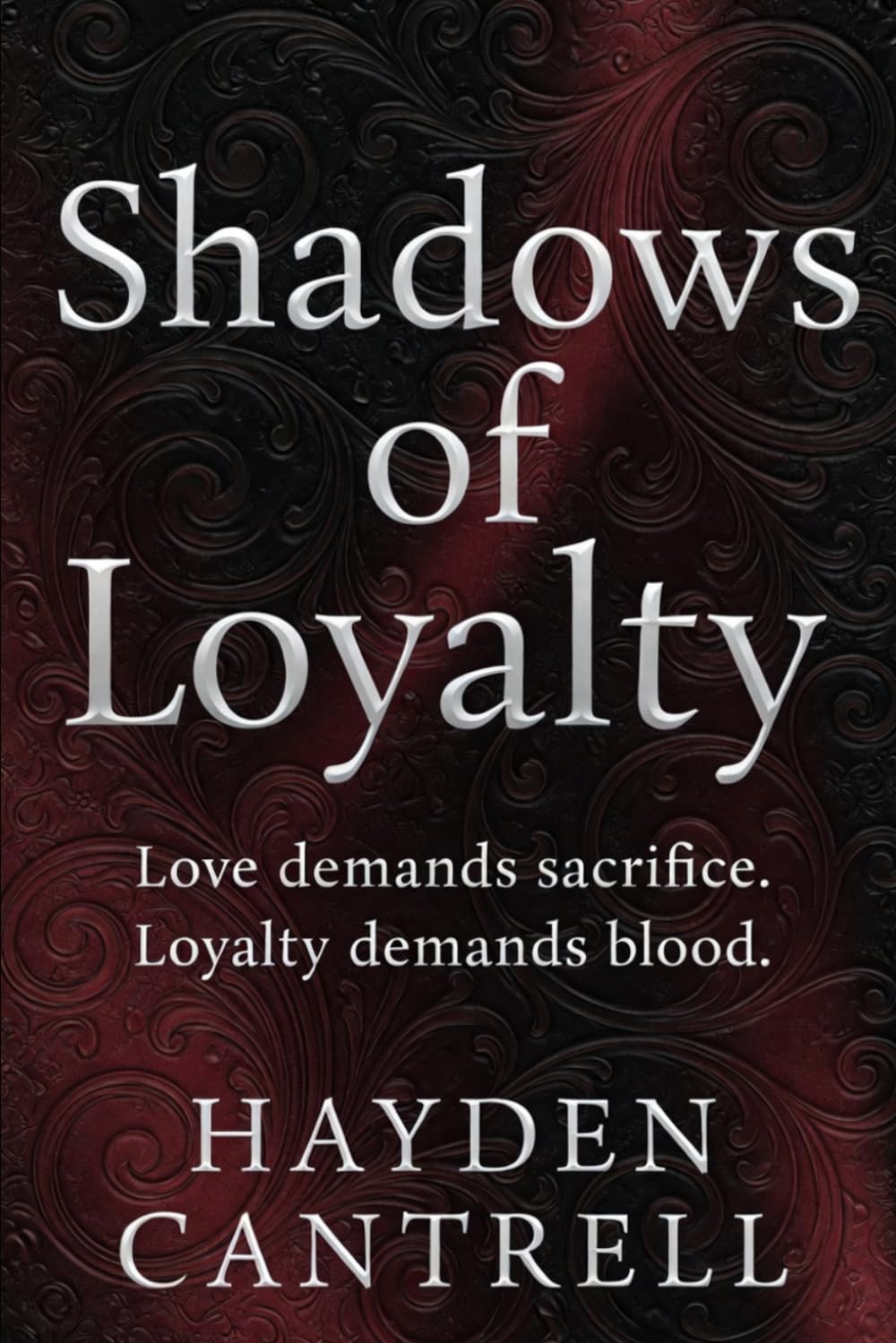 Shadows Of Loyalty: Love demands sacrifice. Loyalty demands blood. (Agents Sinclair Adventures)
