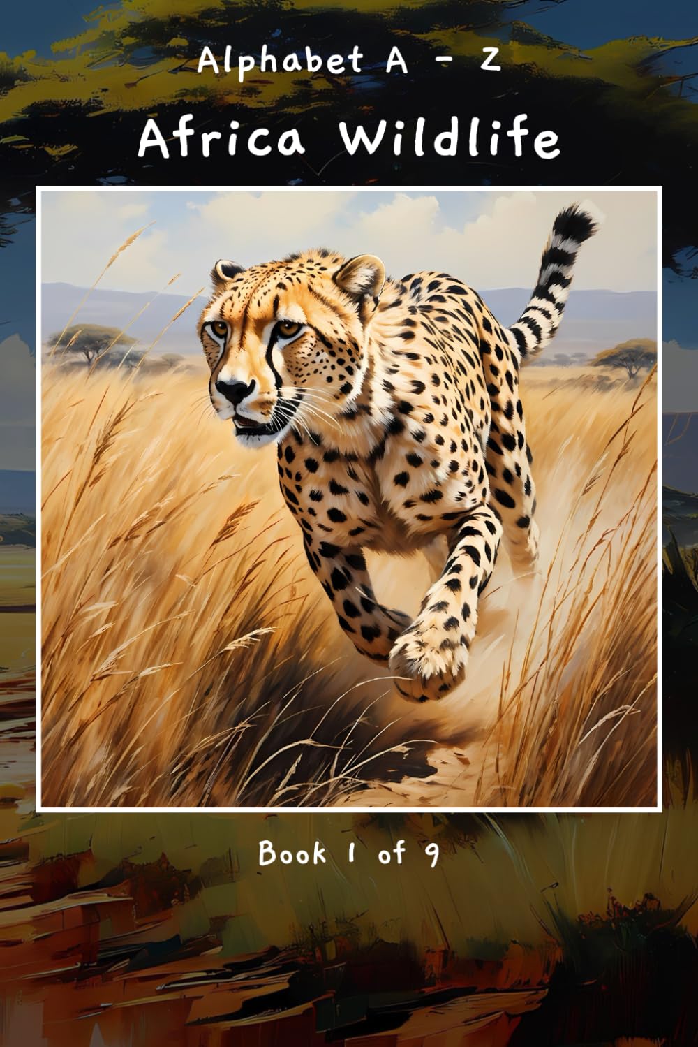 Alphabet A - Z Africa Wildlife Book 1 of 9 (A - Z Wildlife Series)