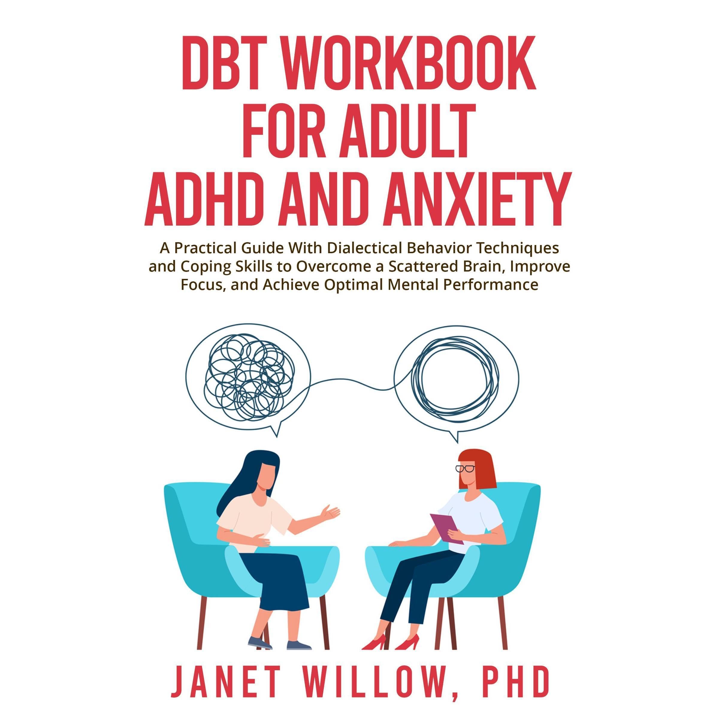 DBT Workbook for Adult ADHD and Anxiety