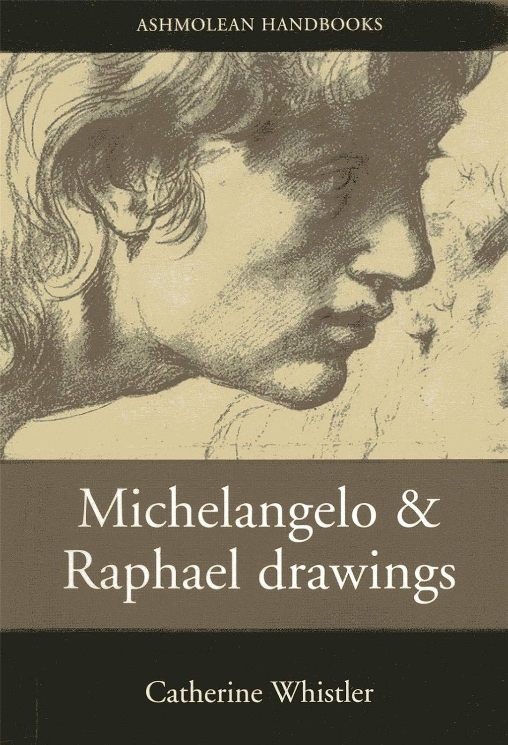 Ashmolean After Raphael Amazon | Michelangelo & Raphael Drawings (Ashmolean Handbooks S ...
