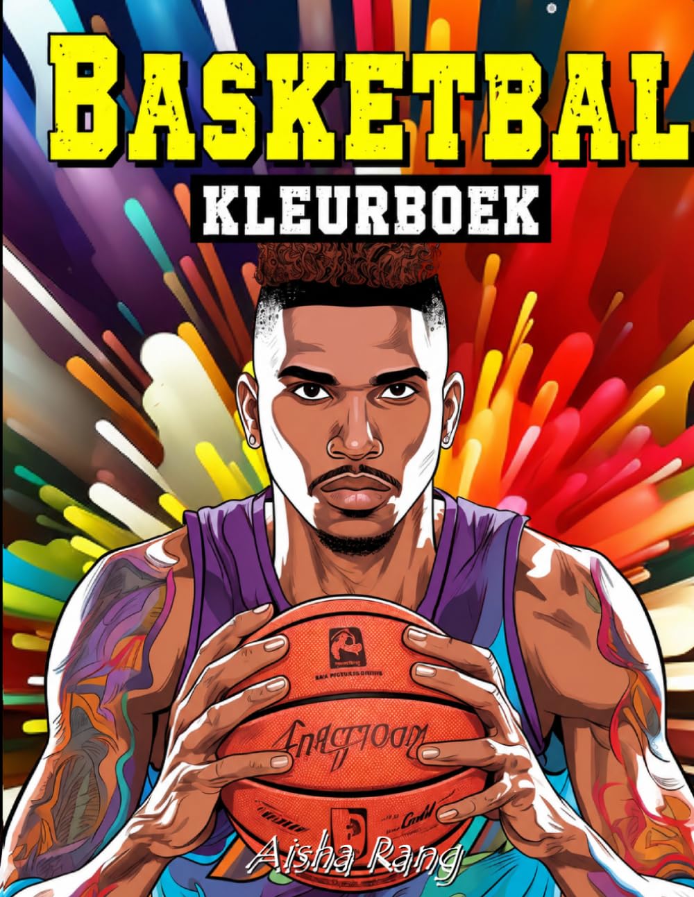 Basketbal Kleurboek: 50 kleurplaten van de bekendste basketbalkampioenen. Een creatieve ervaring voor tieners en volwassenen met een passie voor deze sport!