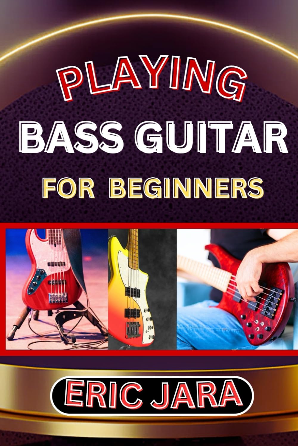 Guide de basse pour débutant : livre de méthodologie pour apprendre à jouer sans solfège