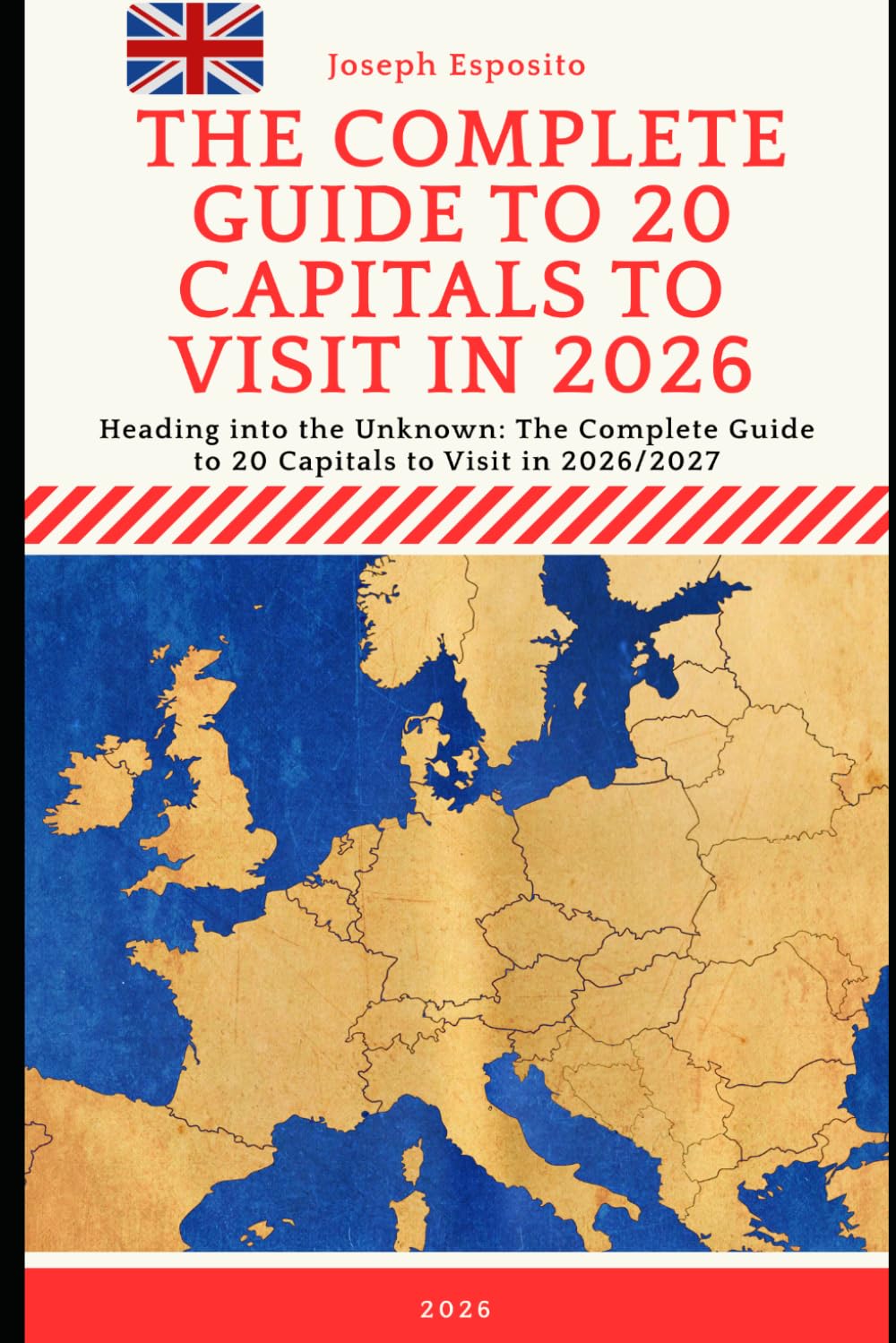The Complete Guide to 20 Capitals to Visit in 2026: Version Anglaise