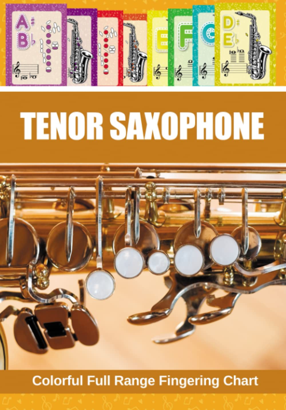 Buy Tenor Saxophone. Colorful Full Range Fingering Chart (Fingering