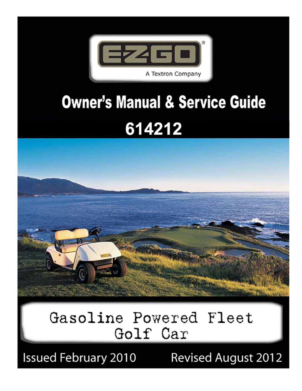 E-Z-GO 2010-2013 E-Z-GO Gas TXT Fleet Owner's Manual and Service Guide