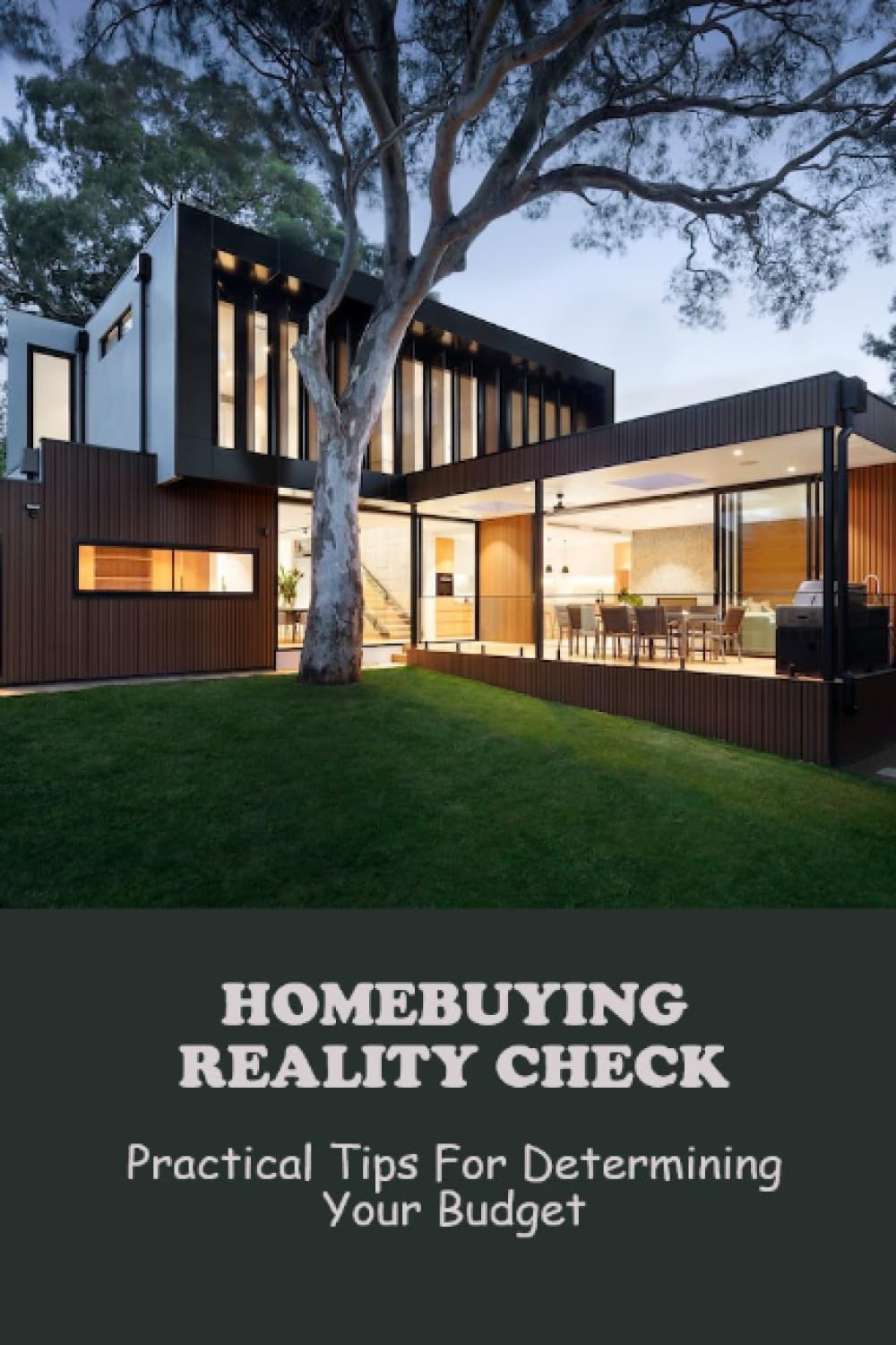 Homebuying Reality Check: Practical Tips For Determining Your Budget