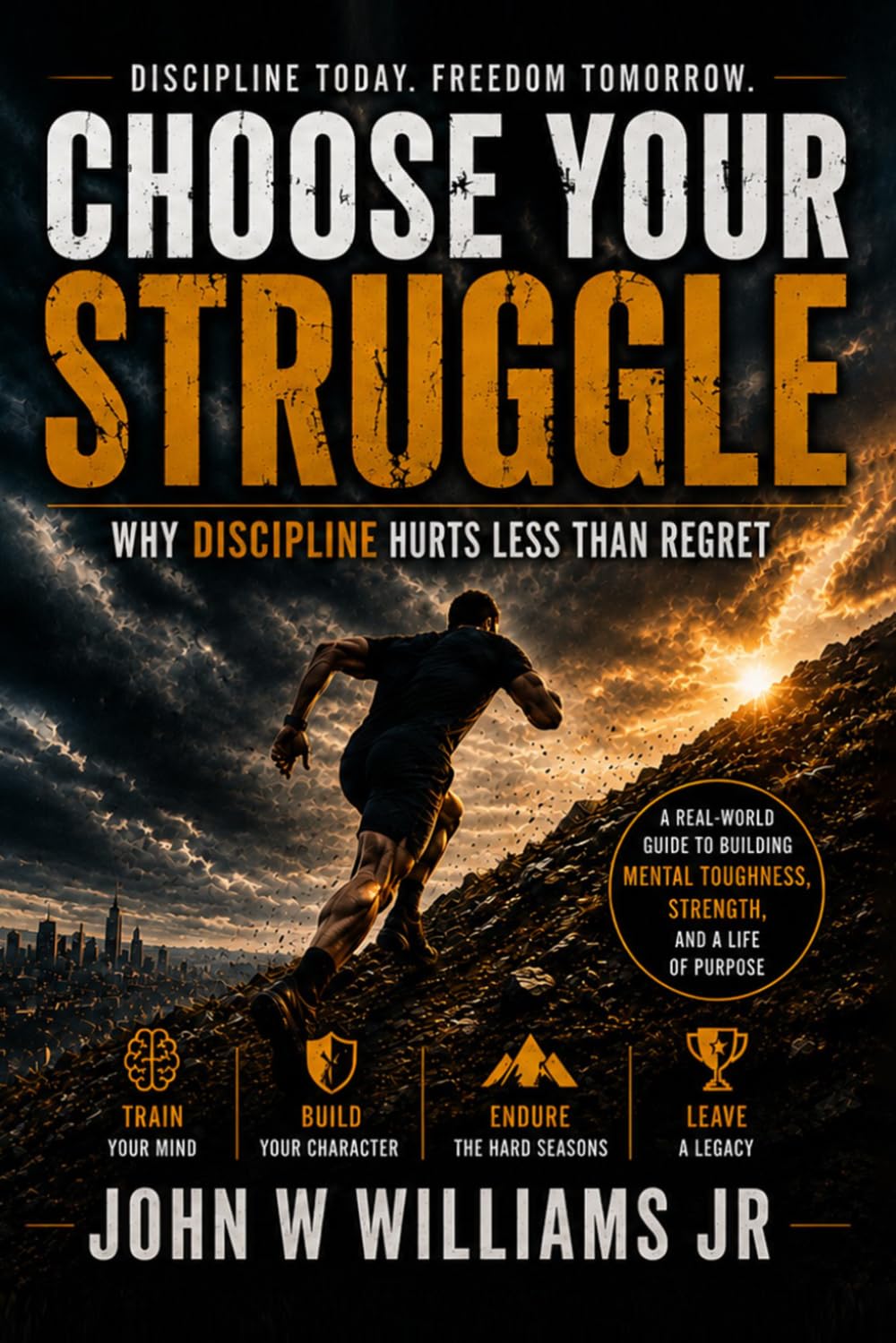 Choose Your Struggle: Why Discipline Hurts Less Than Regret