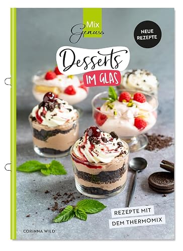 Desserts im Glas: Neue Rezepte mit dem Thermomix