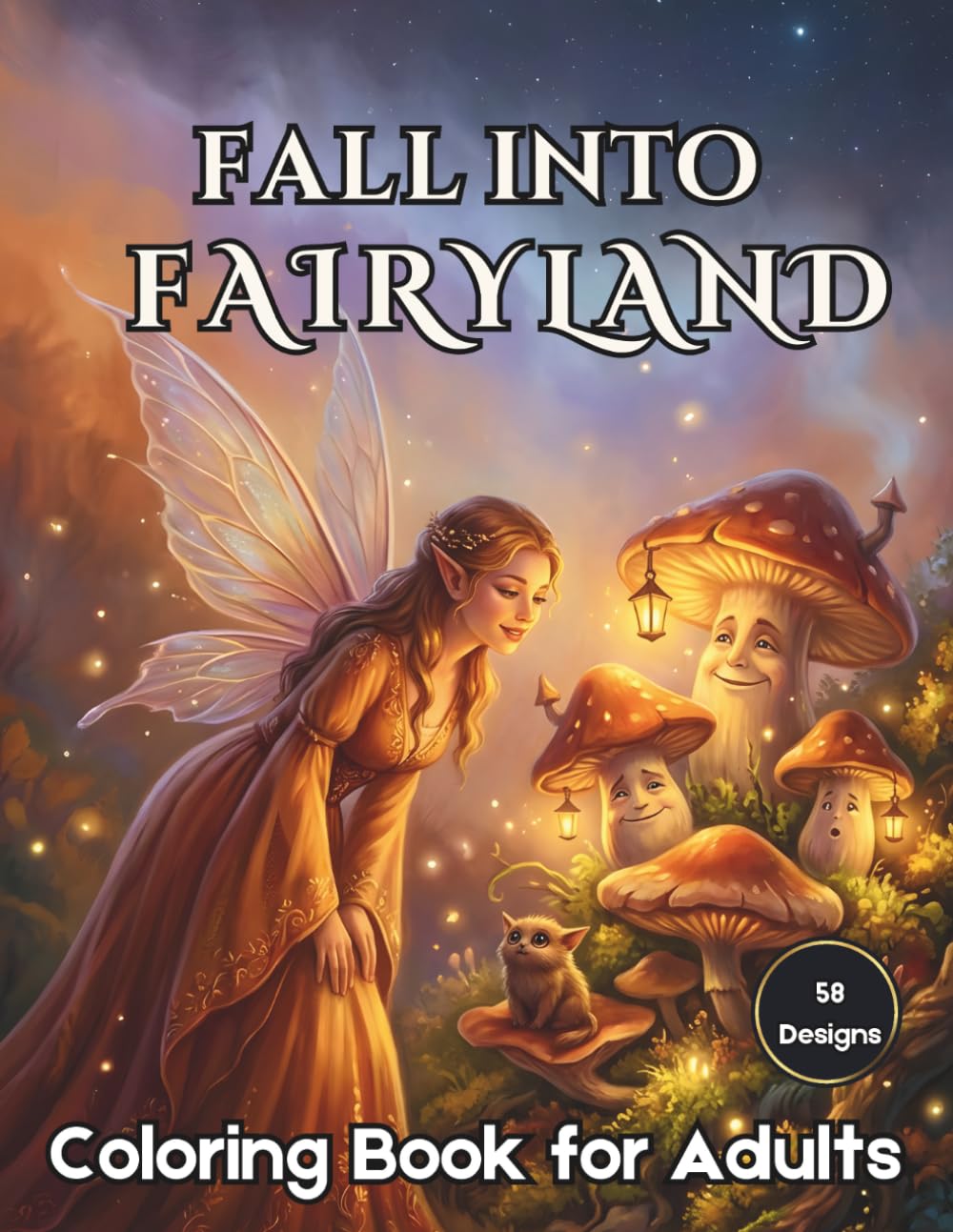 Fall into Fairyland Coloring Book for Adults: 58 Designs on Black Background for Relaxation and Stress Relief, Featuring Magical Fantasy Moments, ... (Enchanted Escapes Adult Coloring Books)