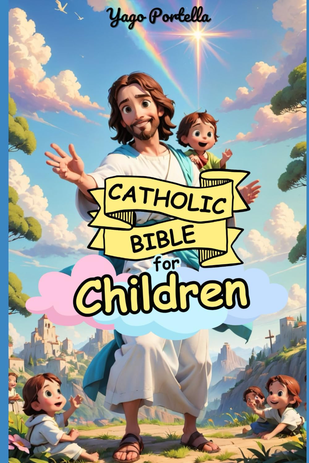 Catholic Bible for Children: An Illustrated Journey from Creation to Pentecost