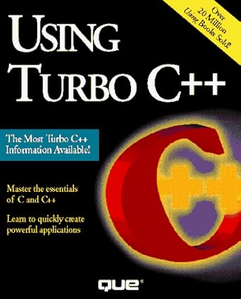 Using Turbo C++: Linthicum, David S., Klein, Larry: 9781565294714 ...