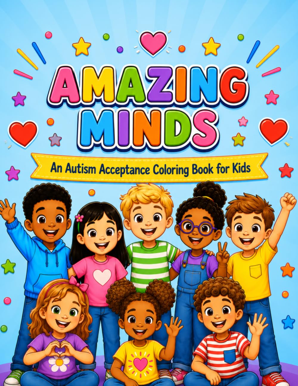Amazing Minds: An Autism Acceptance Coloring Book for Kids