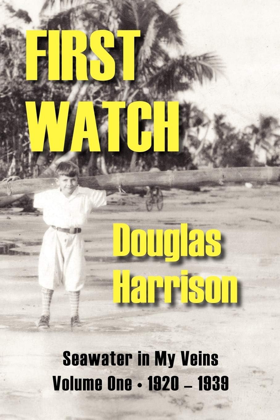 Douglas HarrisonFirst Watch, 1920-1939 (v. 1)