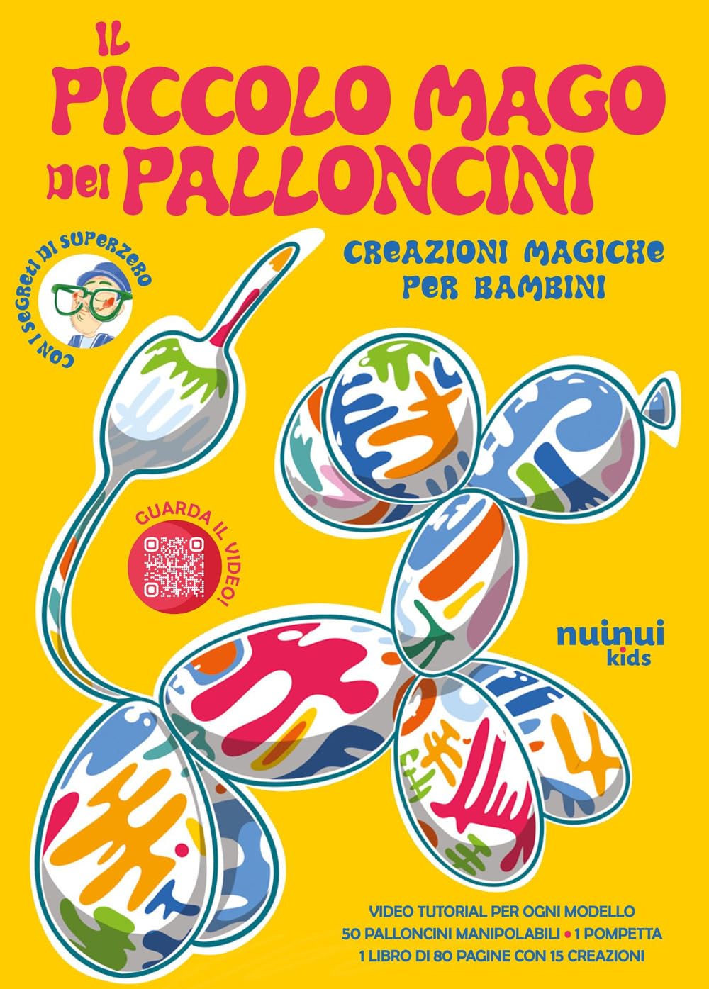 Il Piccolo Mago Dei Palloncini. Creazioni Magiche Per Bambini. Ediz. Illustrata. Con 50 Palloncini Colorari. Con Pompetta - 4