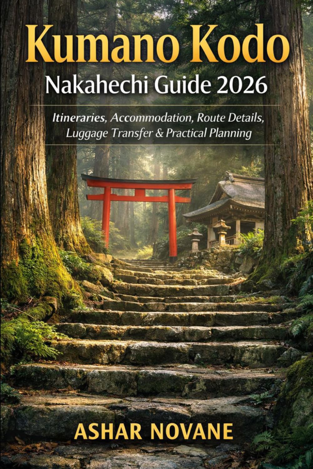 Kumano Kodo Nakahechi Guide 2026: Itineraries, Accommodation, Route Details, Luggage Transfer & Practical Planning