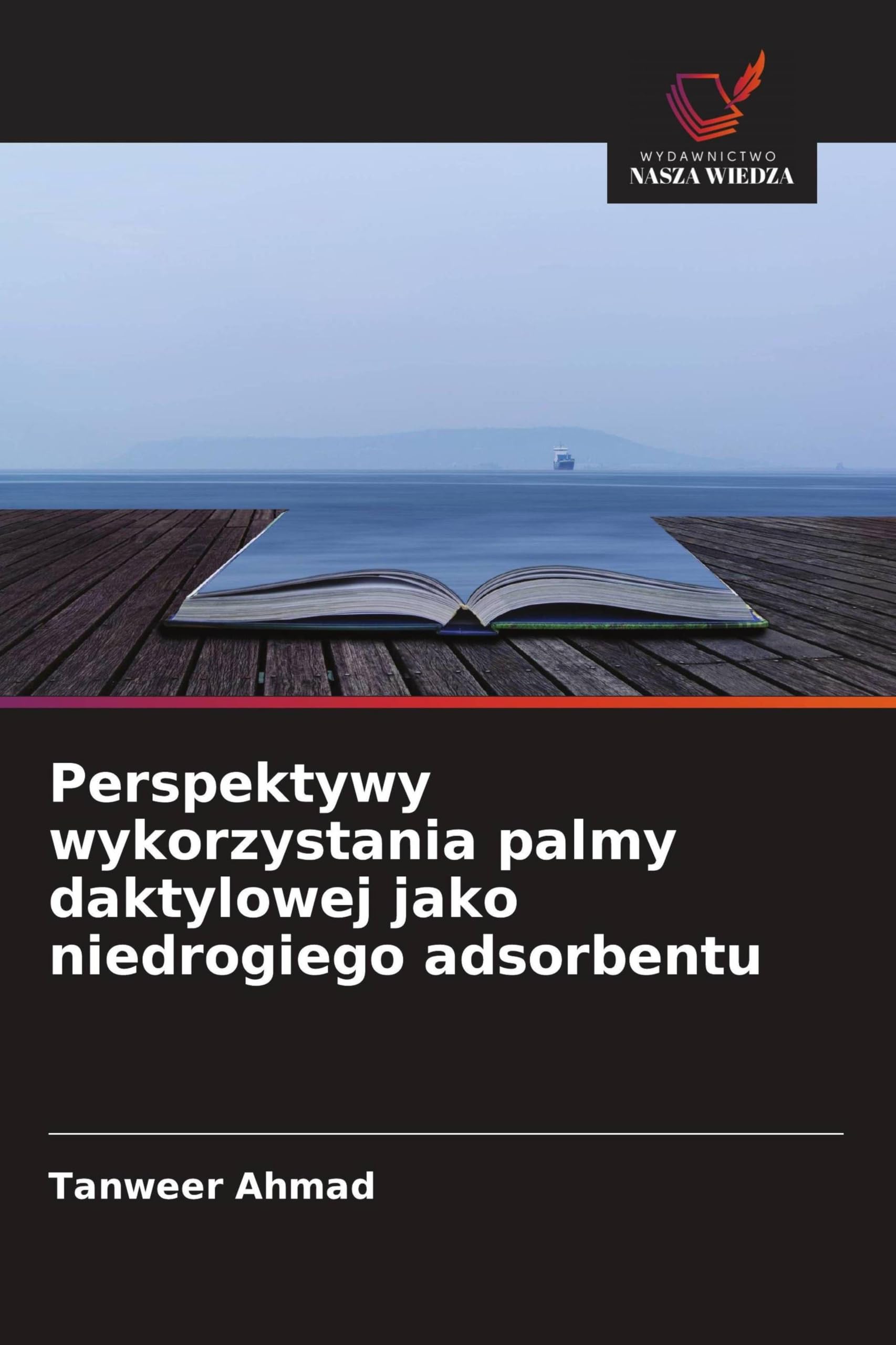 Perspektywy wykorzystania palmy daktylowej jako niedrogiego adsorbentu