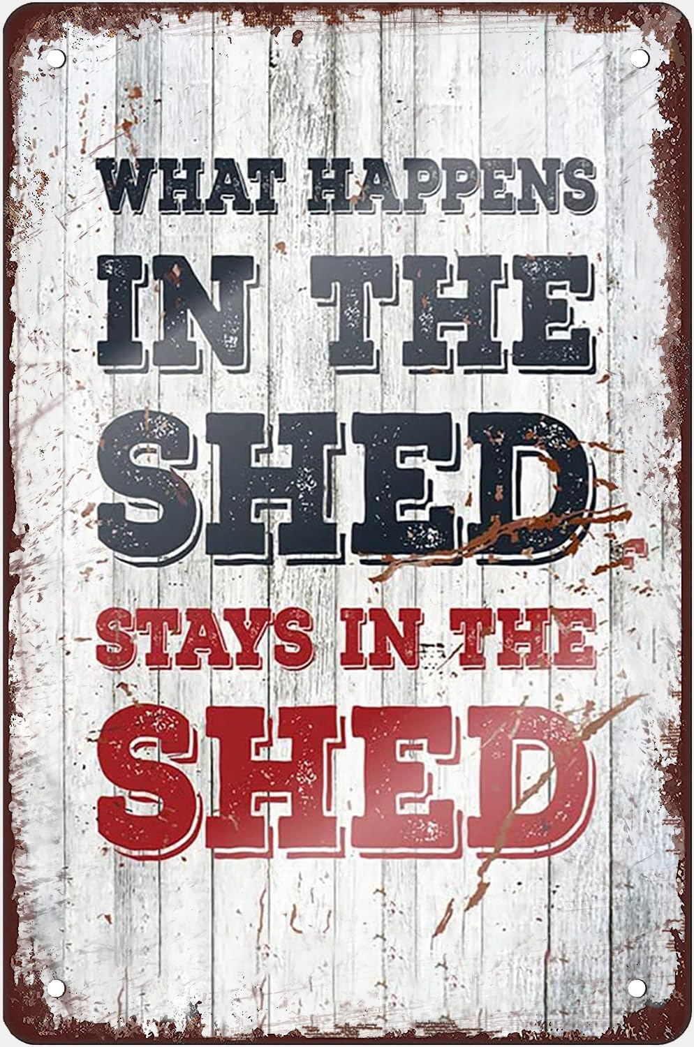 Yelacesing Women's Metalpostera4997 Funny Metal Signs What Happens In The Shed Stays In The Shed Vintage Wall Decor For Home Garden Man Cave Sign Gift For Men Plaque Tin Sign Metal Sign Plaque Poster 8X12 Inches