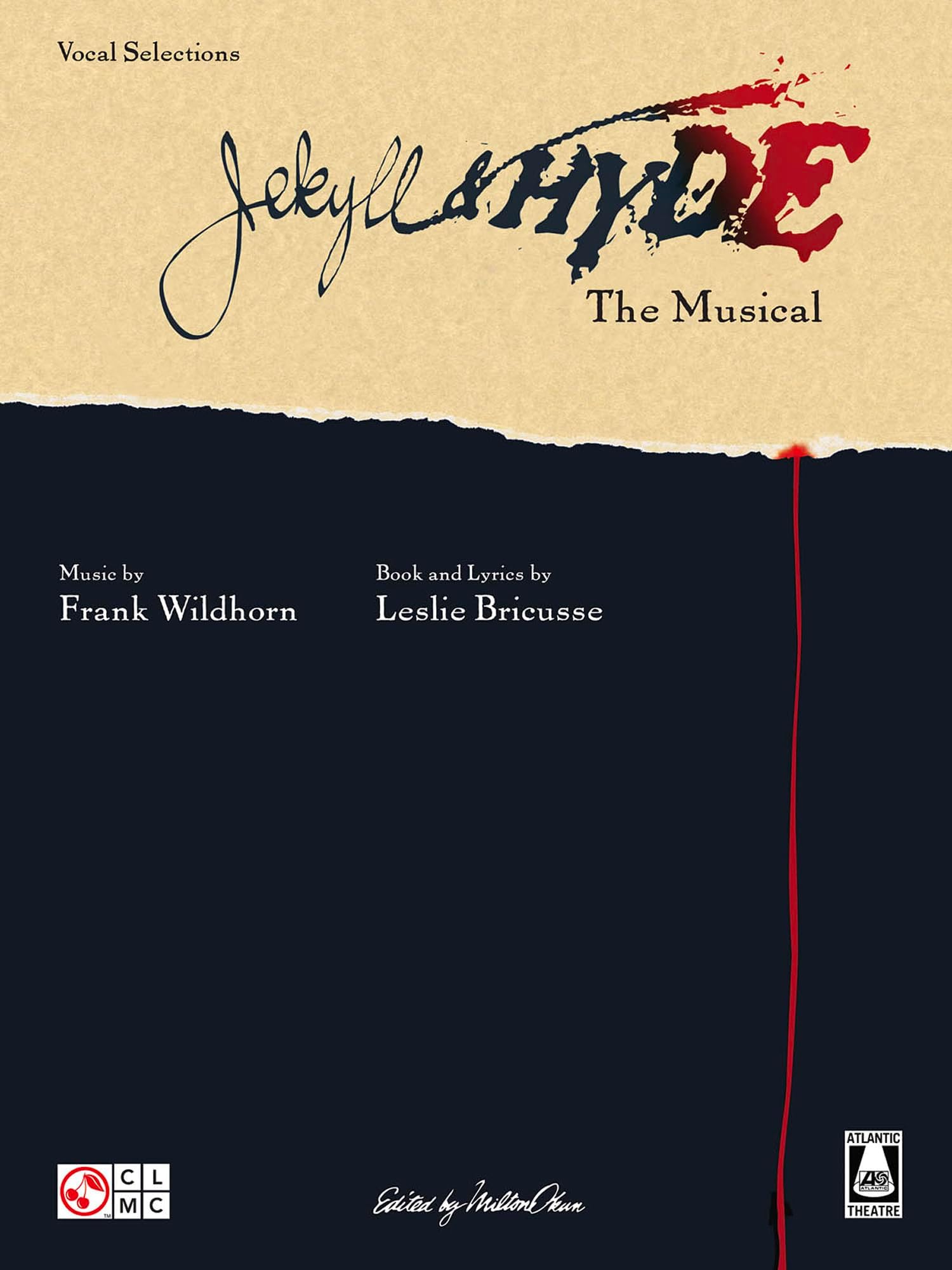 Jekyll and Hyde The Musical - Vocal Selections | Broadway Sheet Music Songbook for Piano/Vocal/Guitar | Musical Theatre Score with Lyrics and Chords | Cherry Lane Music Vocal Collection
