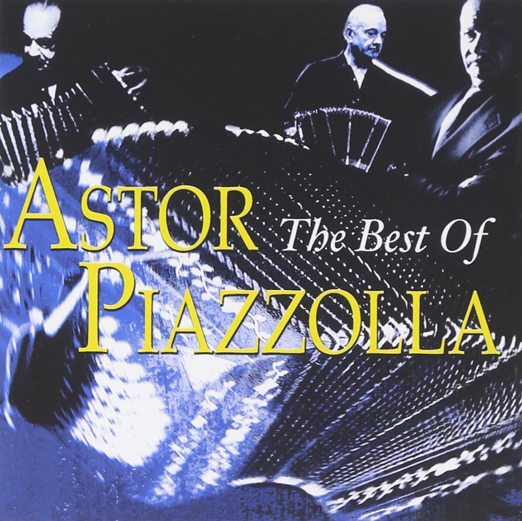 Astor Piazzolla - Best Of  The (2005)