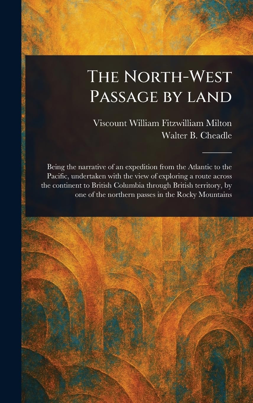 The North-West Passage by Land