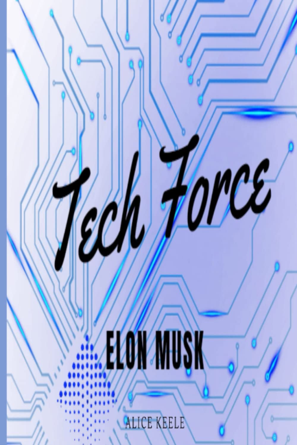Elon Musk: Tech Force