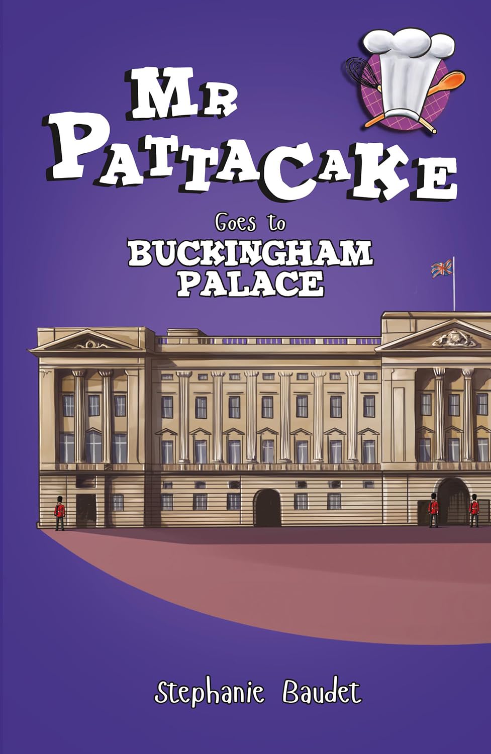 Mr Pattacake Goes to Buckingham Palace: 9