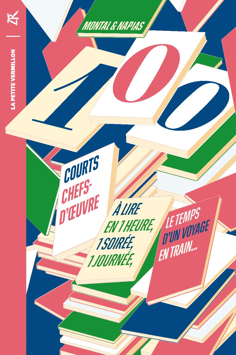 100 courts chefs-d'oeuvre: À lire en une heure, une soirée, une journée, le t