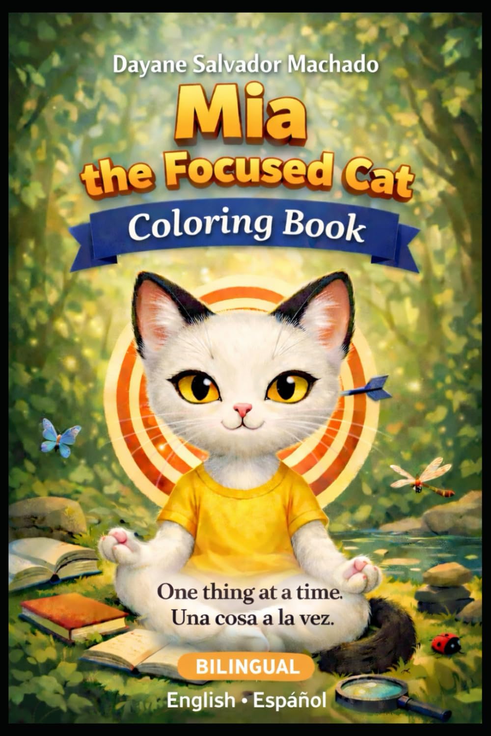 Mia the Focused Cat: Coloring Book - BILINGUAL