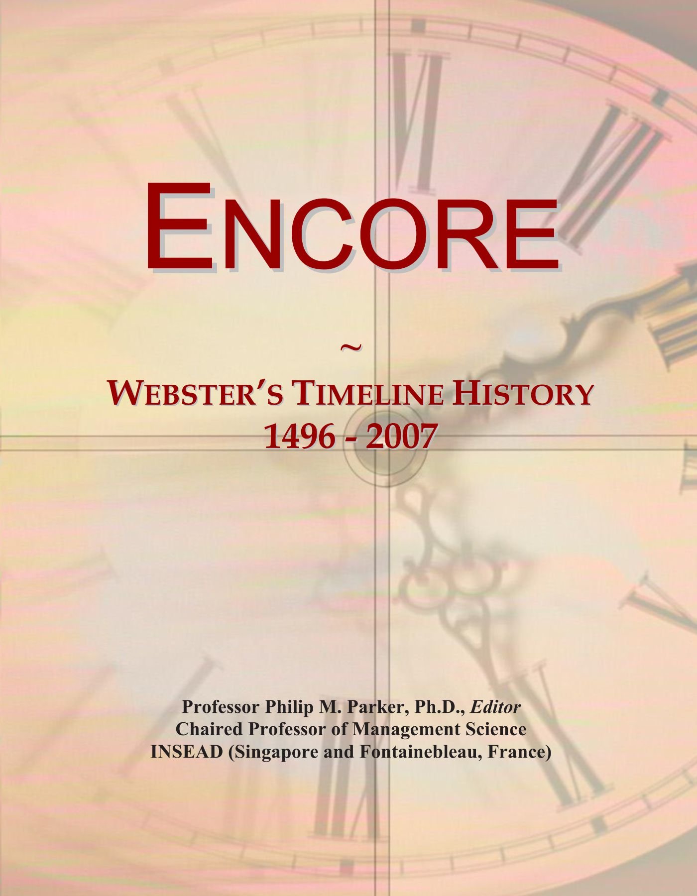 Encore: Webster's Timeline History, 1496 - 2007