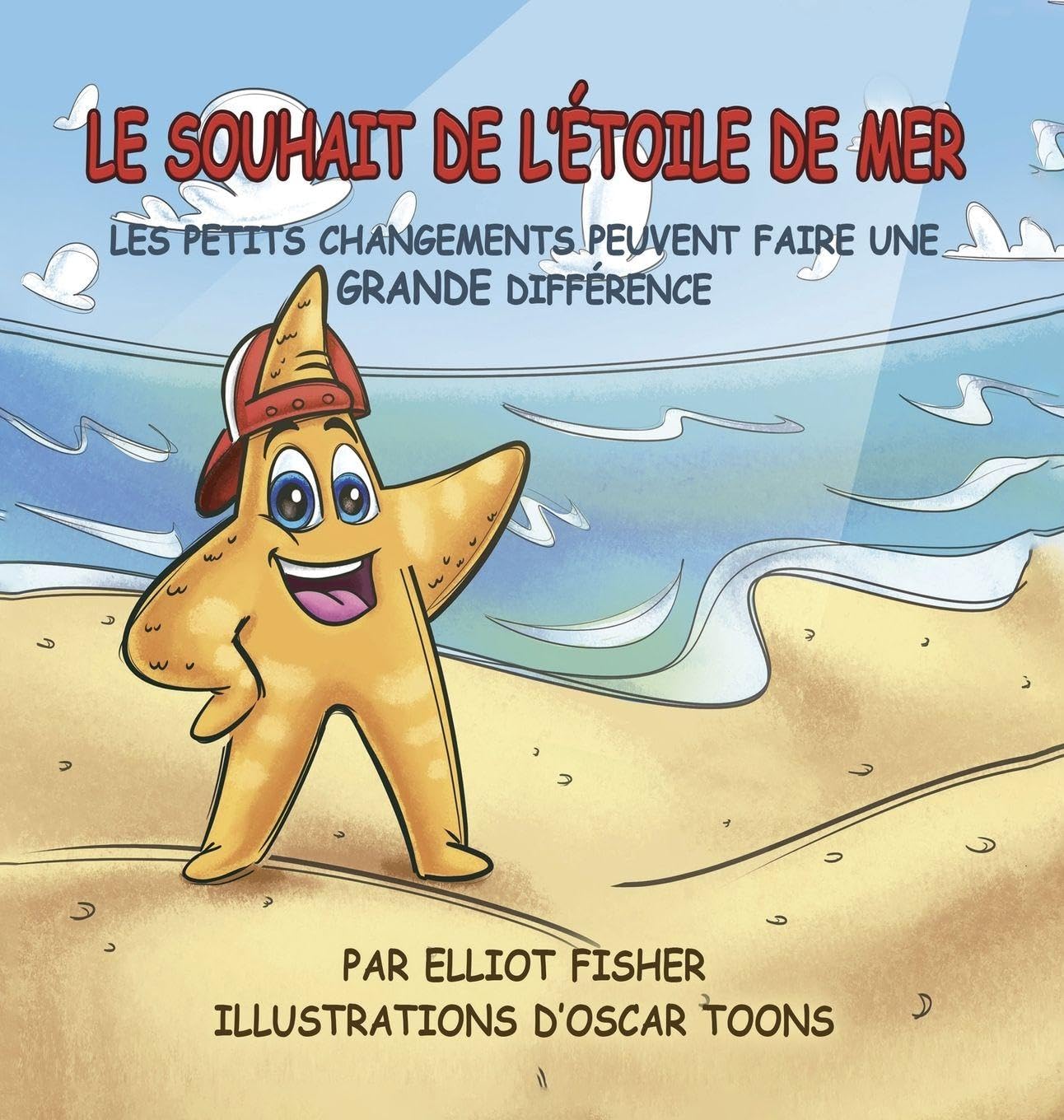 Le Souhait de l'Étoile de Mer: Les Petits Changements Peuvent Faire Une Grande Différence