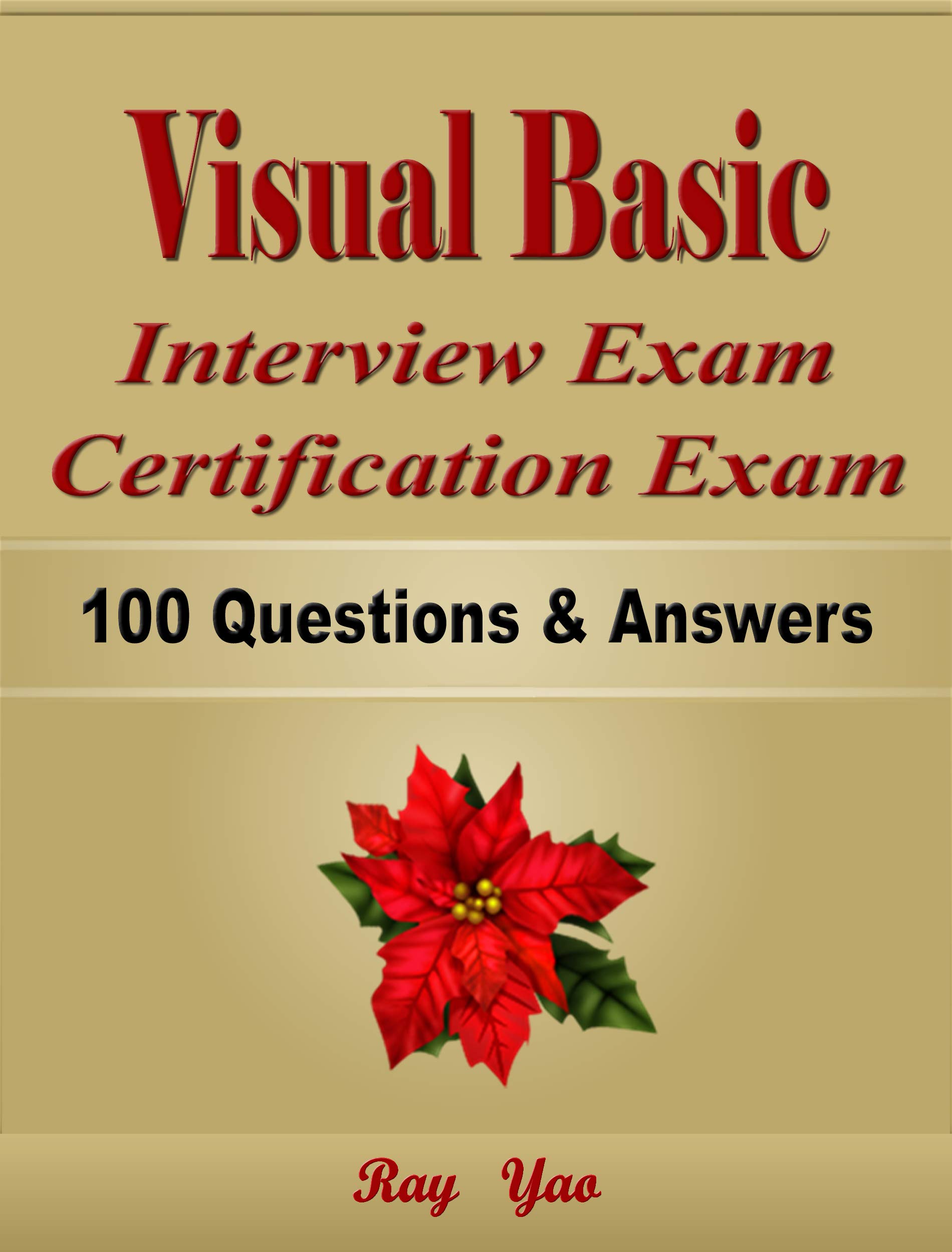 Visual Basic  Interview Exam Certification Exam, 100 Questions & Answers
