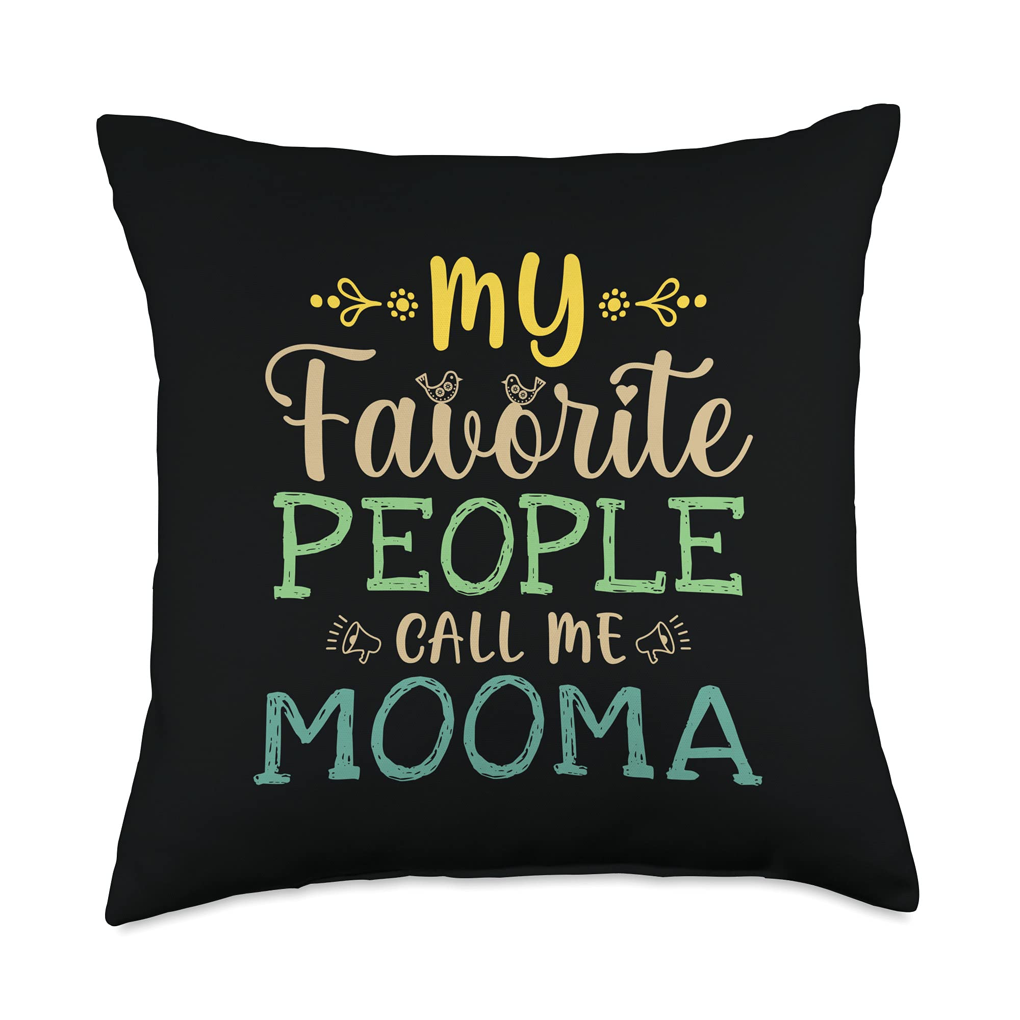 My Favorite People Call Retro Design Funny Mooma Throw Pillow, 18x18, Multicolor