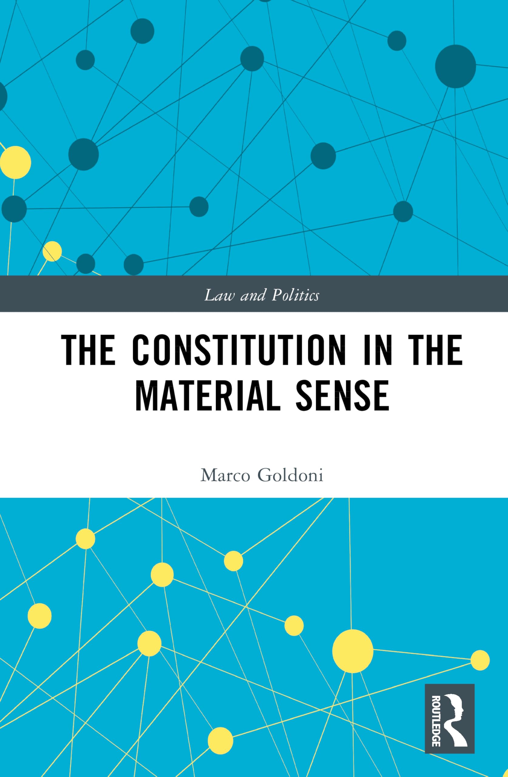 The Constitution in the Material Sense (Law and Politics)