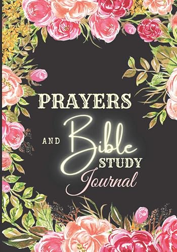 Prayers and Bible Study Journal: Write down your thoughts and prayers while studying the holy Bible verses - 100 pages - Table of Content - Format 7x10 in