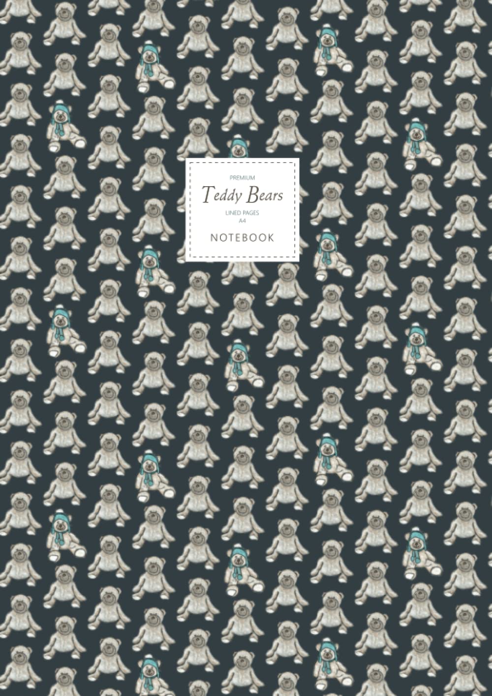 Teddy Bears Notebook - Lined Pages - A4 - Premium: (Dark Edition) Fun notebook 192 lined pages (A4 / 8.27x11.69 inches / 21x29.7cm)