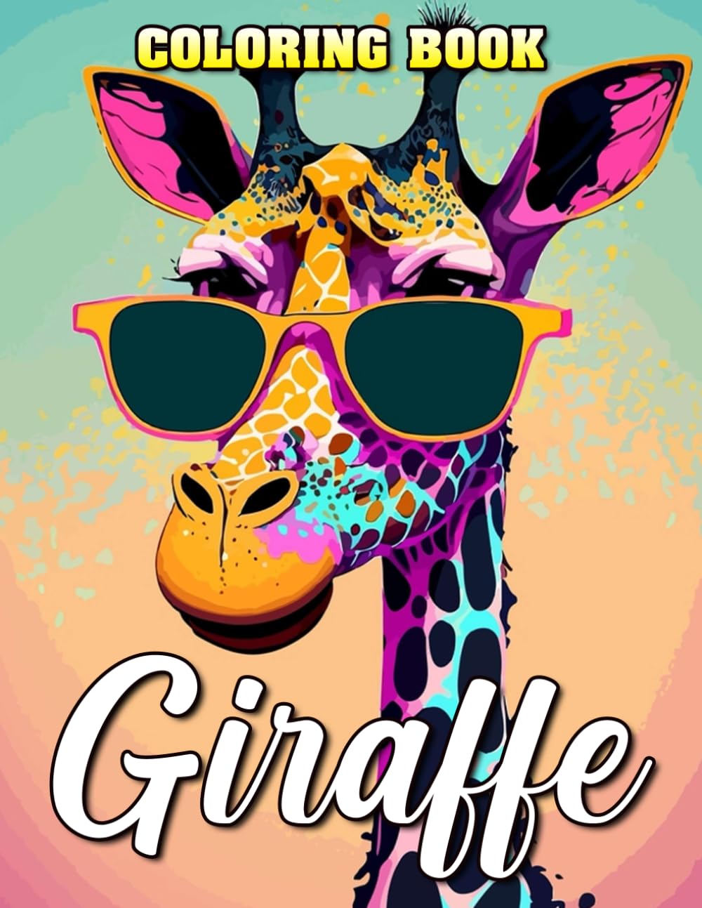 Giraffe Coloring Book: Fun coloring Pages with Premium outline images with easy-to-color, clear shapes, printed on a high-quality paper ... pencils, pens, crayons, markers or paints