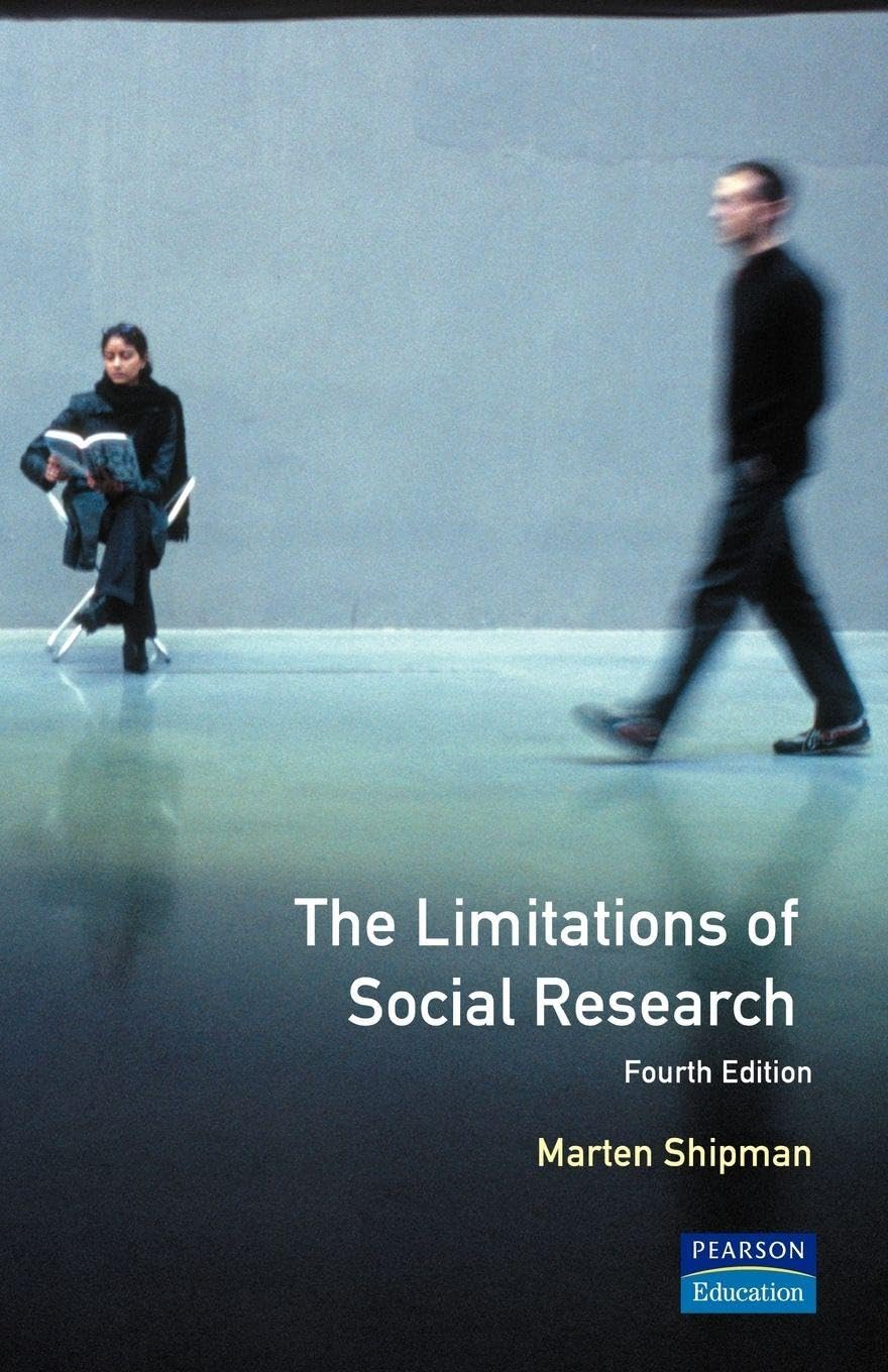 The Limitations of Social Research (Longman Social Research Series)