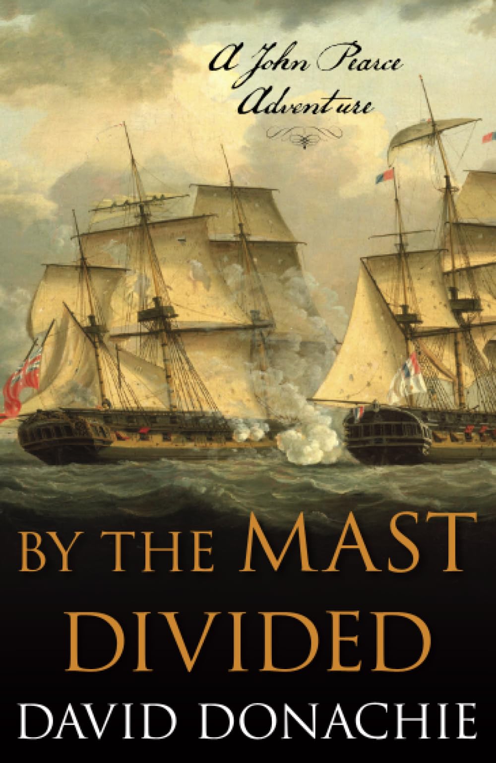 By the Mast Divided: A John Pearce Adventure