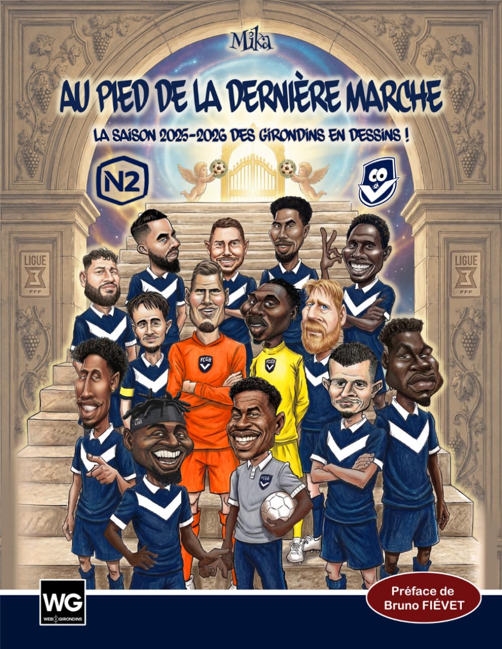 Au pied de la dernière marche: La saison 2025-2026 des Girondins, en dessins humoristiques !