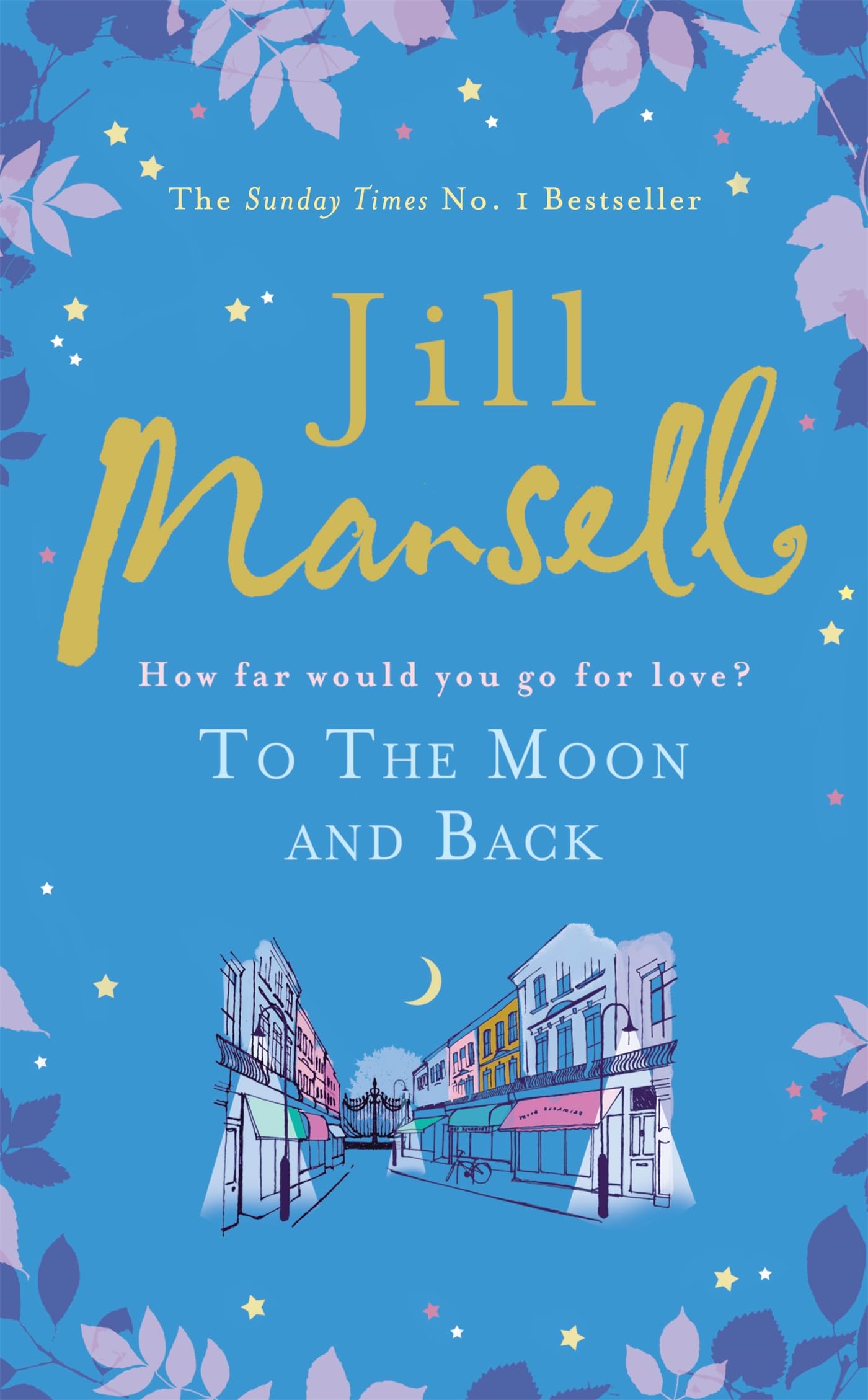To The Moon And Back: An uplifting tale of love, loss and new beginnings