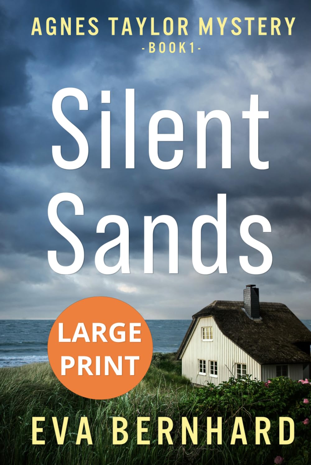 Silent Sands – Large Print Edition – Small-Town Murder Mystery: Agnes Taylor Mystery – Book 1 (Large Print – Agnes Taylor Mysteries)