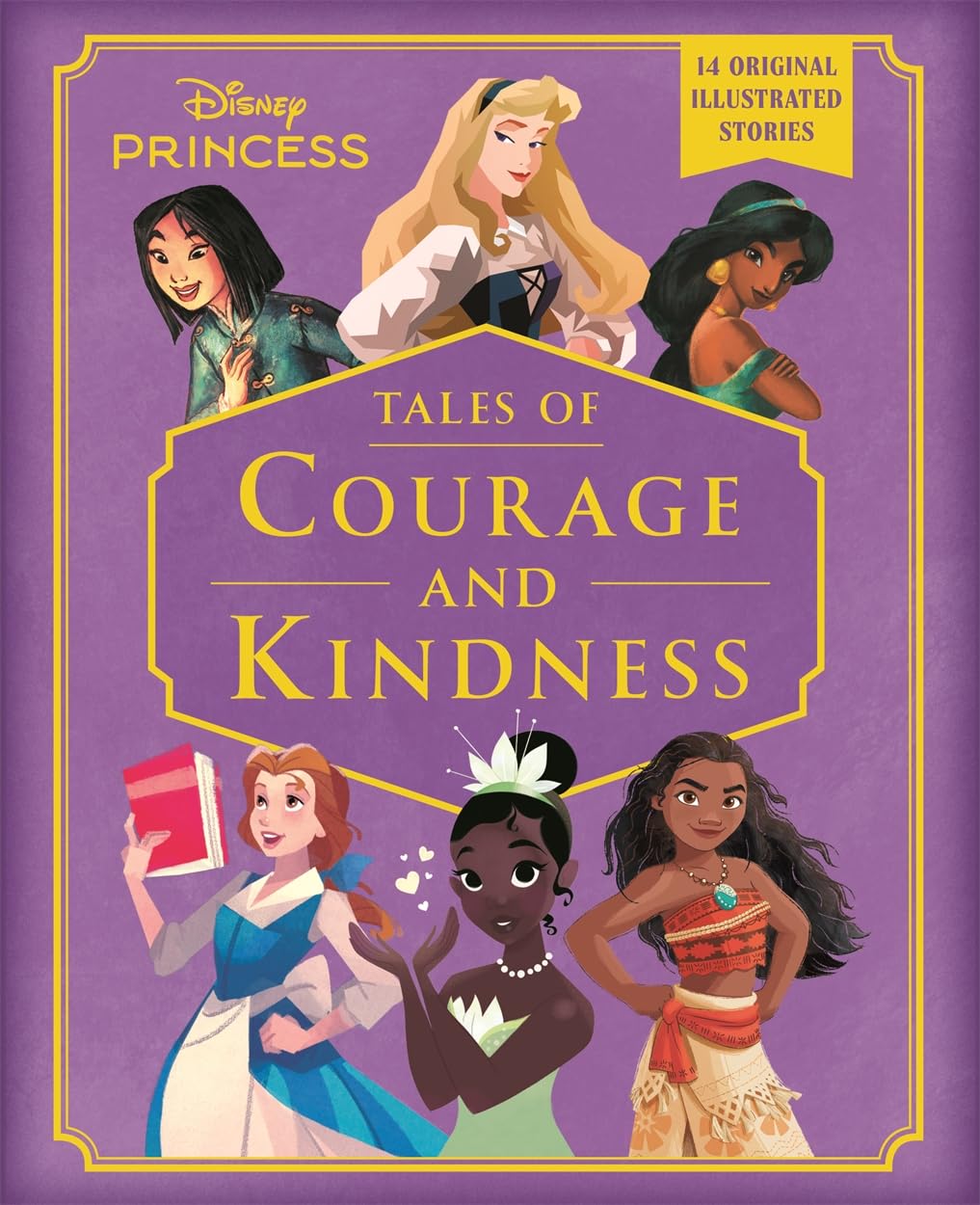 Disney Princess Tales of Courage and Kindness by Walt Disney PAPERBACK