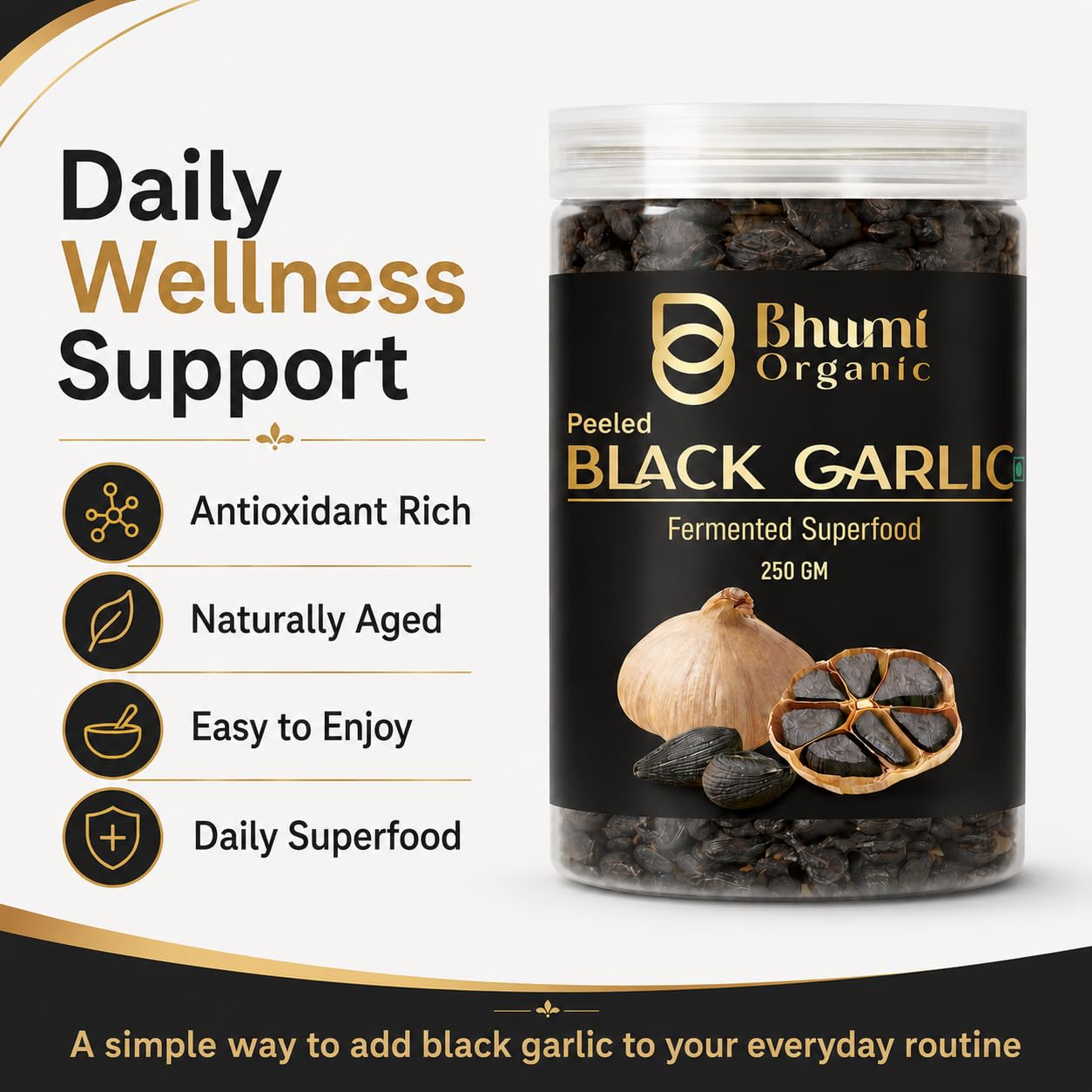 Bhumi Organic Ready To Eat Peeled Natural Black Garlic Cloves (250 gm) 1