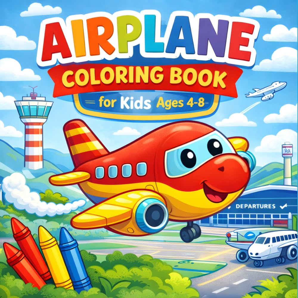 Airplane Coloring Book for Kids: For Road Trips Fun Featuring Funny Planes, Helicopter Designs, and More! for Kids Aged 4-8 Boys and Girls