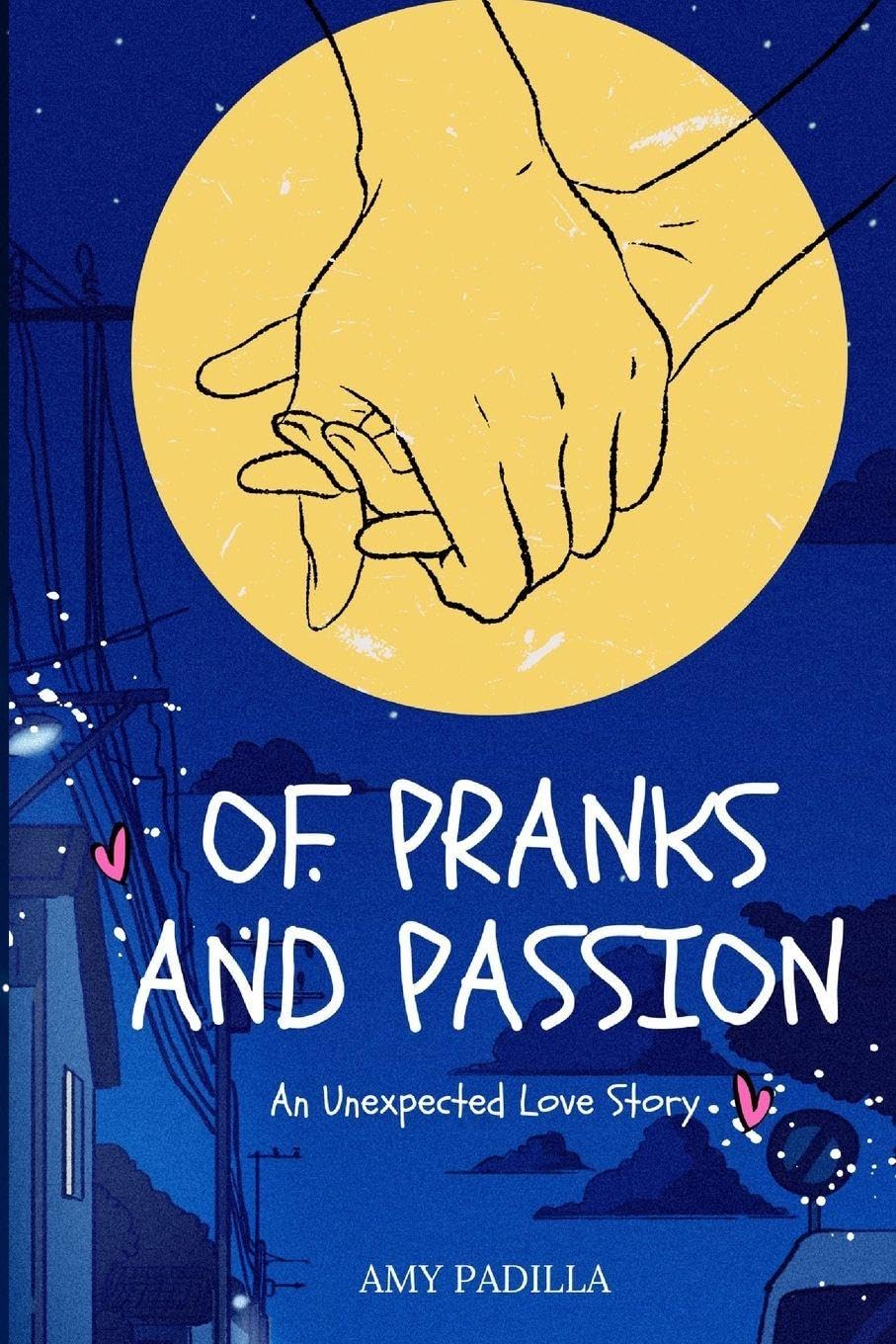 Of Pranks and Passion: An Unexpected Love Story