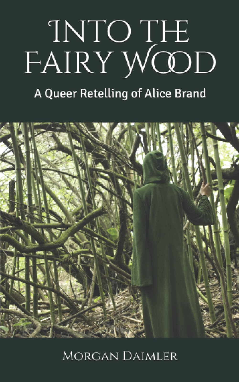 Into the Fairy Wood: A Queer Retelling of Alice Brand