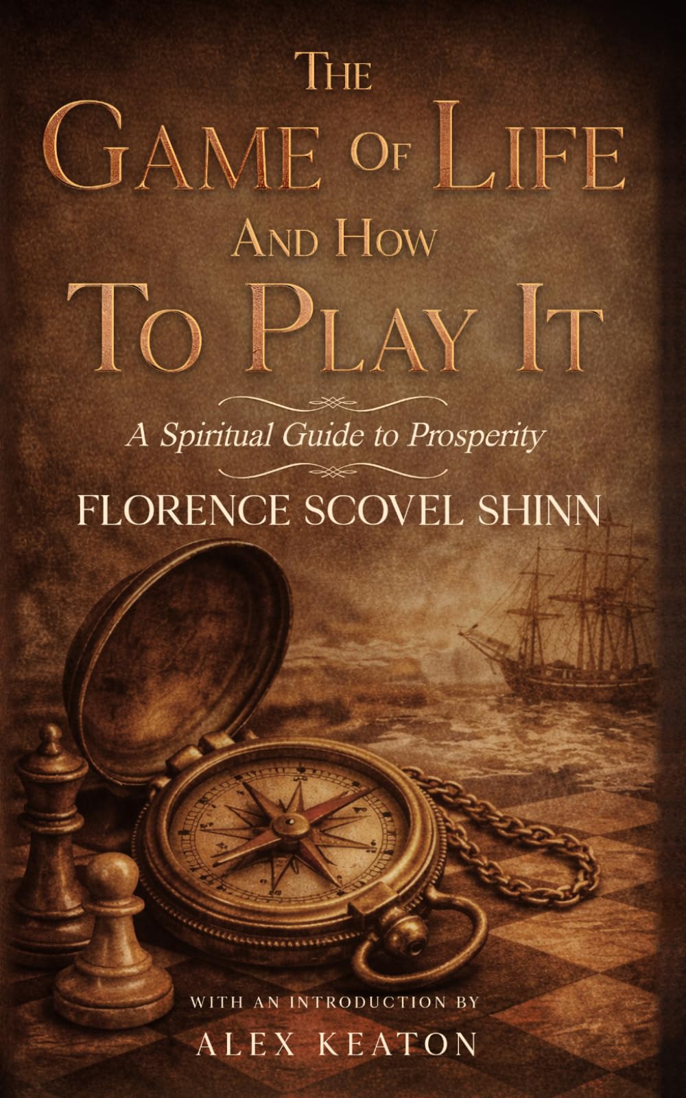 THE GAME OF LIFE AND HOW TO PLAY IT