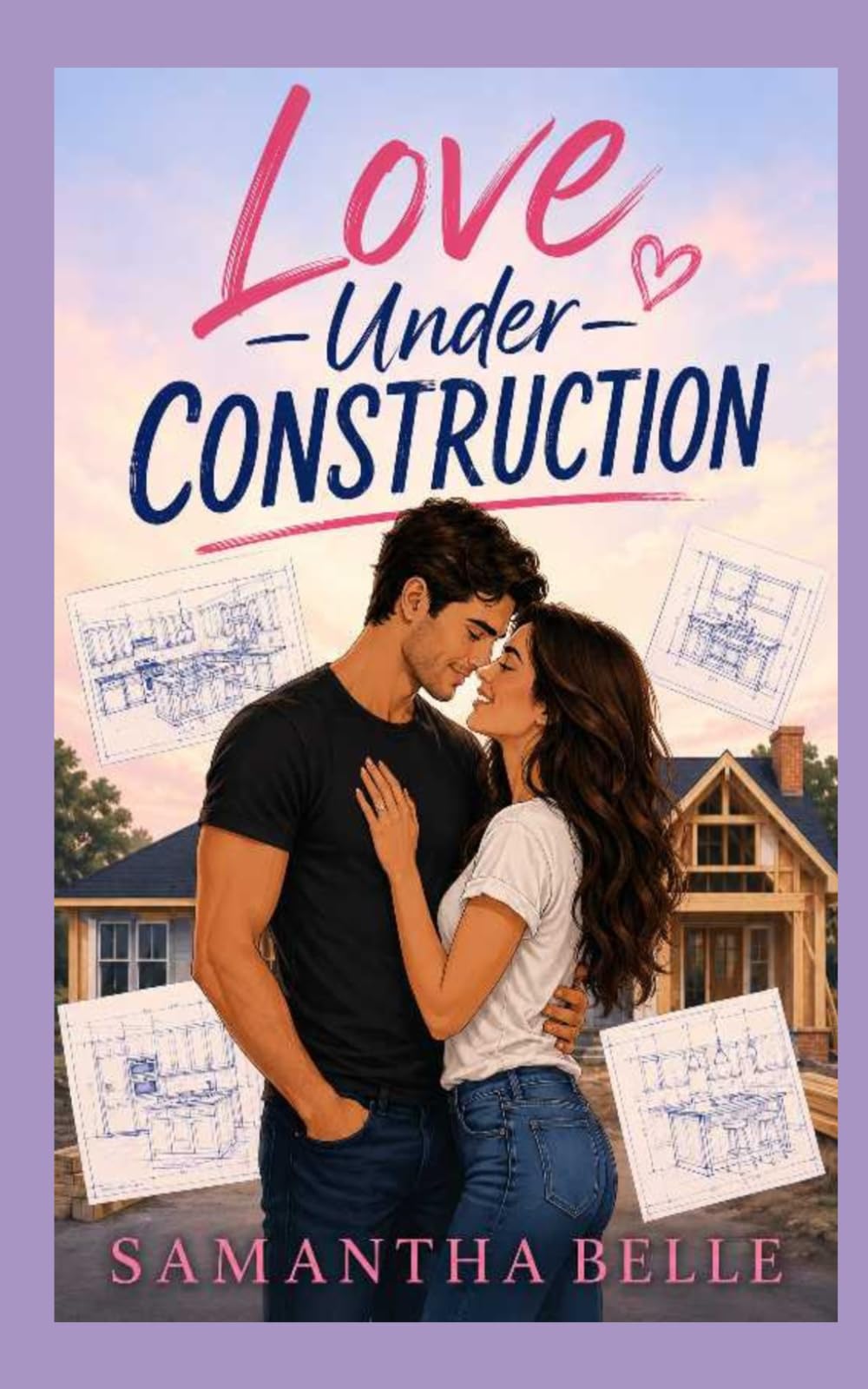Love Under Construction