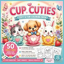 Cup Cuties Bold and Easy Coloring Book Super Cute Kawaii Cups, Mugs, and Sweet Drink Friends for Relaxing Fun An Adorable Bold and Easy Coloring ... Designs in a Perfect 8.5 x 8.5 inch book.