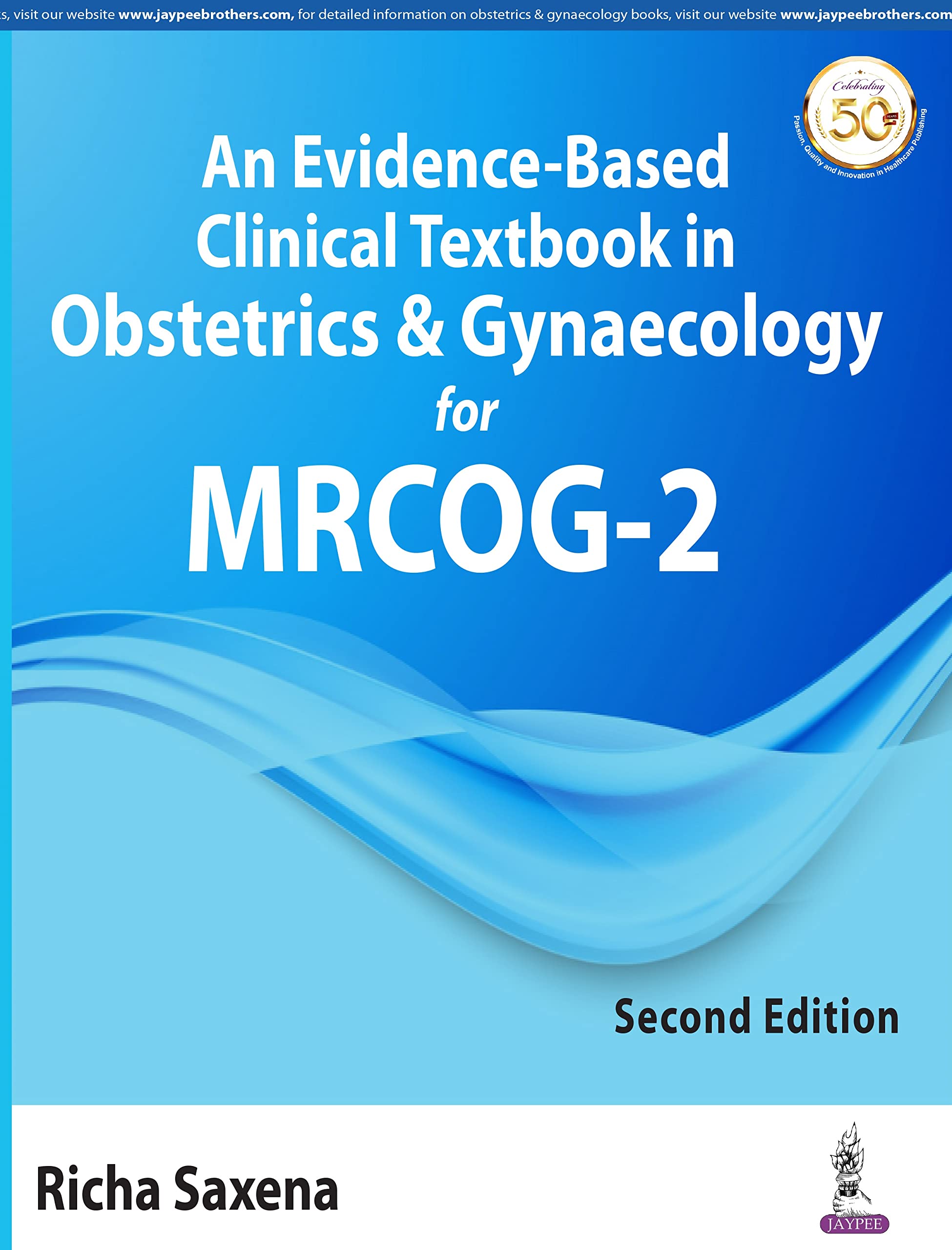 An Evidence-Based Clinical Textbook in Obstetrics & Gynaecology for MRCOG-2 2nd Edition